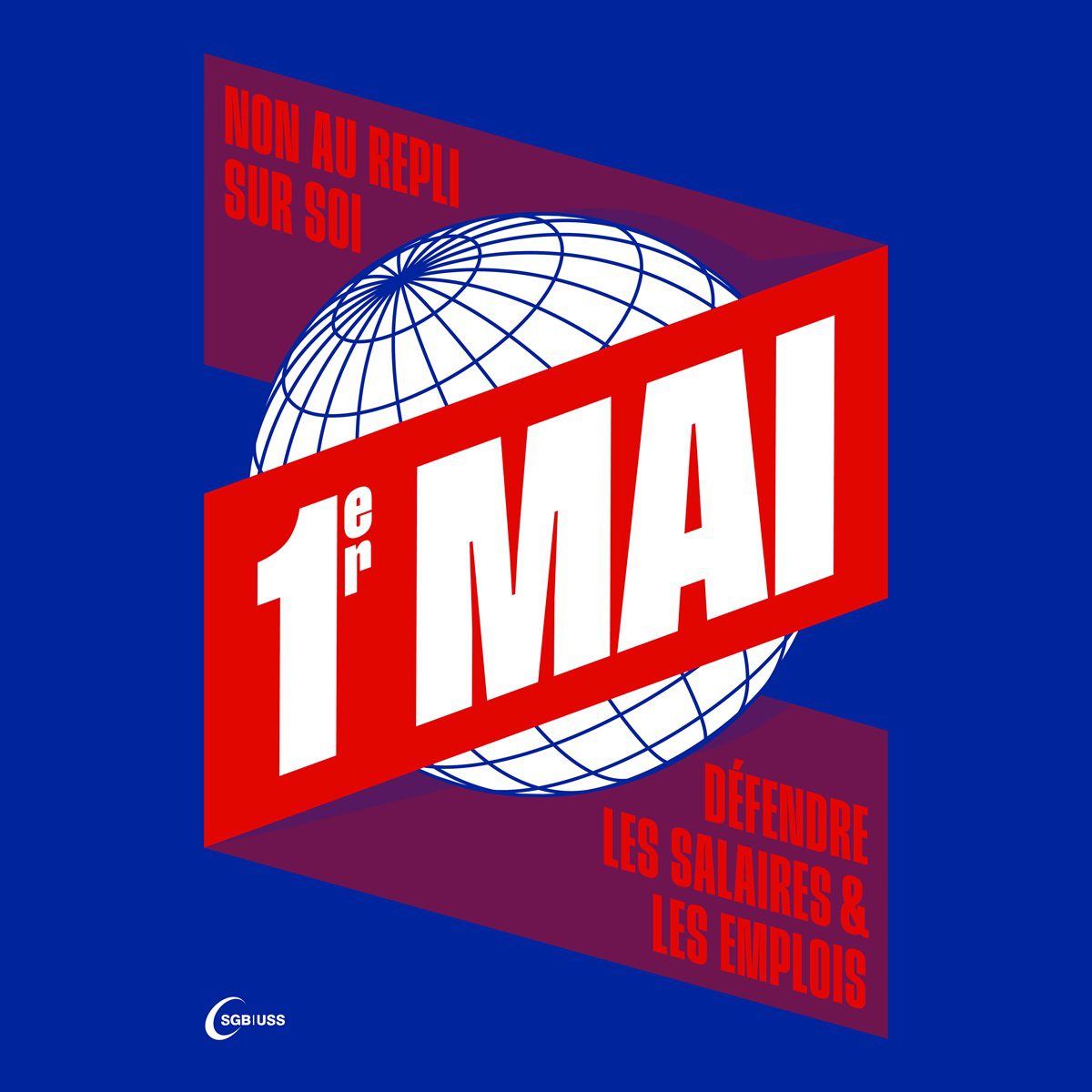Motif du 1er mai 2026 1er mai 2026: Défendre les salaires et les emplois – Non au repli sur soi
